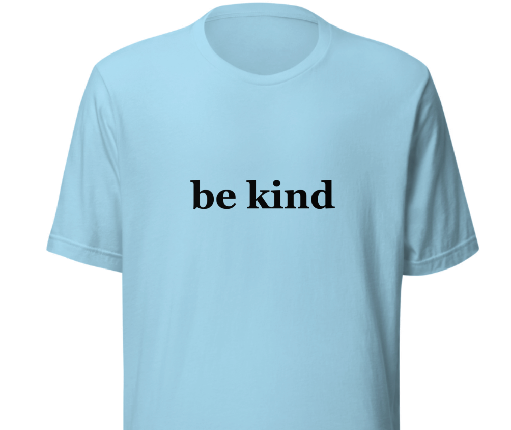 Unisex t-shirt - "be kind"