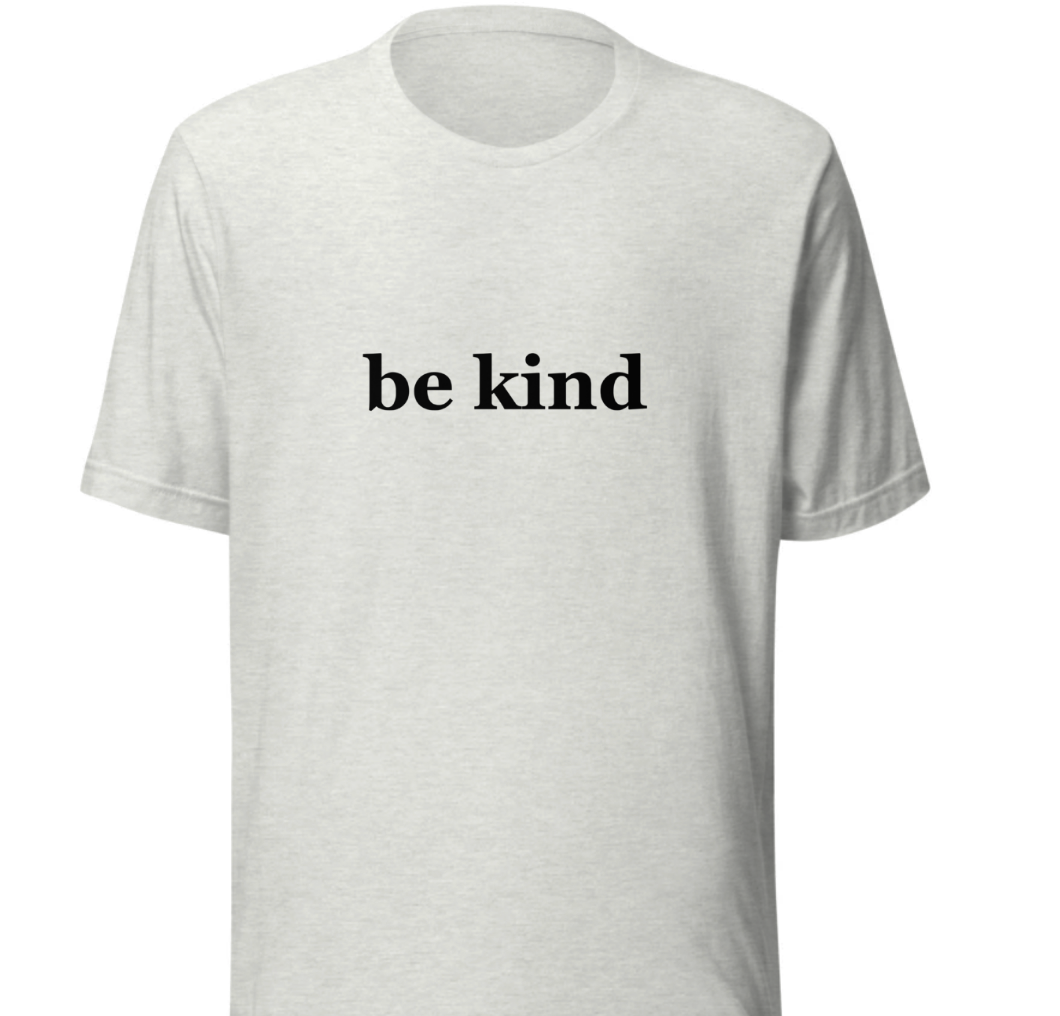 Unisex t-shirt - "be kind"