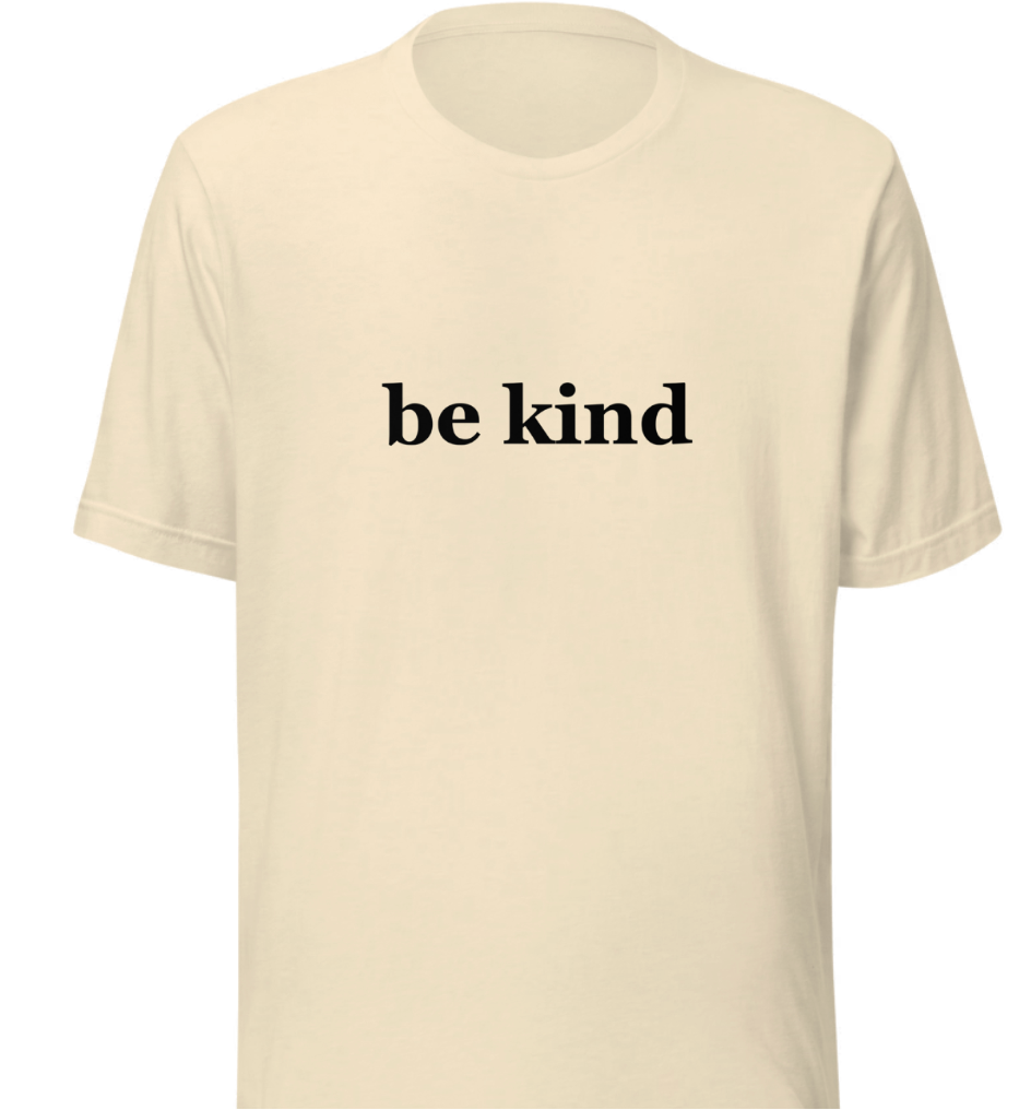Unisex t-shirt - "be kind"