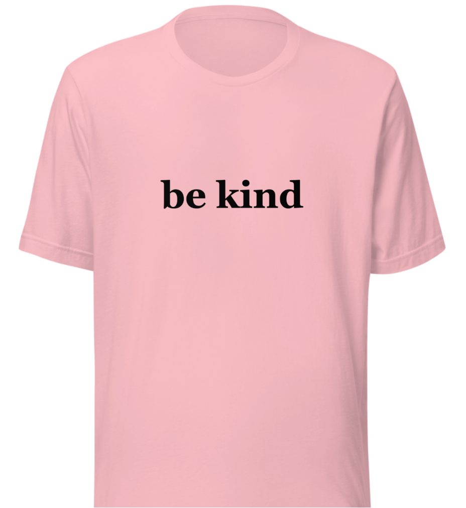 Unisex t-shirt - "be kind"